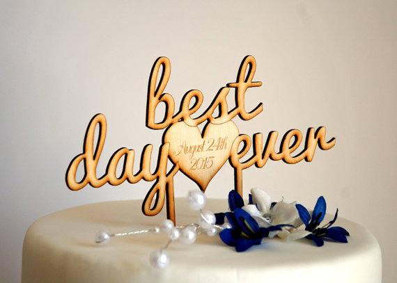 Wedding - Best Day Ever Personalized Wood Wedding Cake Topper