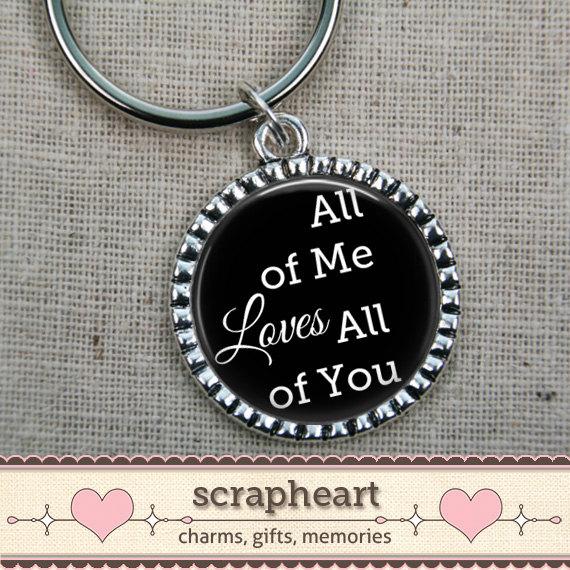 Mariage - Wedding Gifts for Groom, PERSONALIZED Custom Quote Keychain, Black & White Wedding, Groom Gift from Bride, All Of Me Loves All Of You