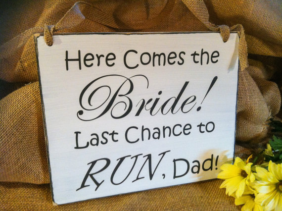 زفاف - Wedding Sign - Ring Bearer Sign - Flower Girl Sign - Photo Prop - Here Comes the Bride - Last Chance to Run Dad - Wedding Shower Gift