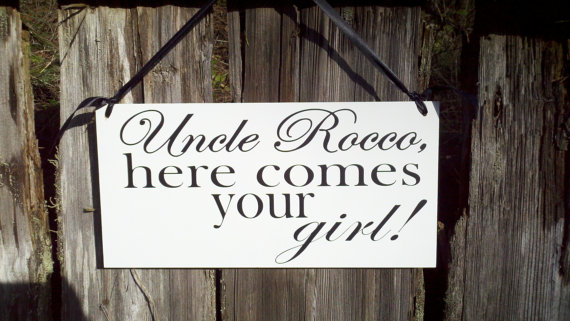 Wedding - Wedding Signs, Photo Prop Uncle here comes your girl, Double Sided, Custom hanging sign for your ring bearer or flower girl
