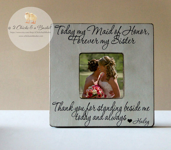 Hochzeit - Today My Maid of Honor Forever My Sister Picture Frame, Personalized Maid of Honor Picture Frame, Bridesmaid Gift