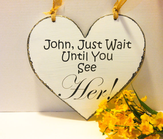 Hochzeit - Wedding Sign - Ring Bearer Sign - Flower Girl Sign - Photo Prop - Here Comes the Bride - Just Wait Until You See Her  - Wedding Shower Gift