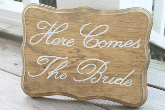 Wedding - Here Comes the Bride - Rustic sign - Wedding Decor