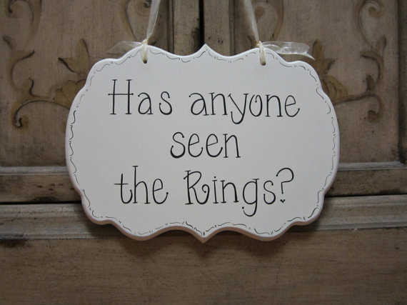 Mariage - Hand Painted Wooden Cottage Chic Wedding Sign / Ring Bearer Sign / Funny Ring Bearer Sign, "Has anyone seen the Rings."