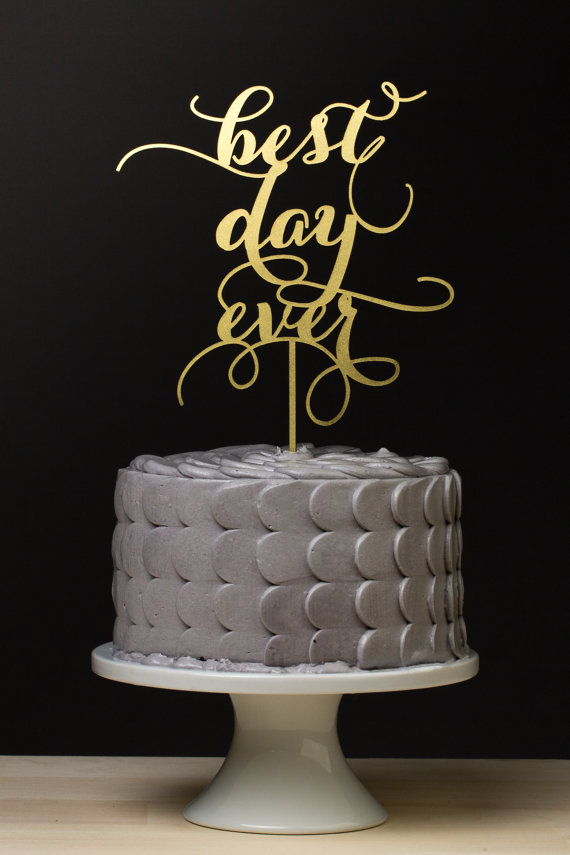 Hochzeit - Best Day Ever Wedding Cake Topper