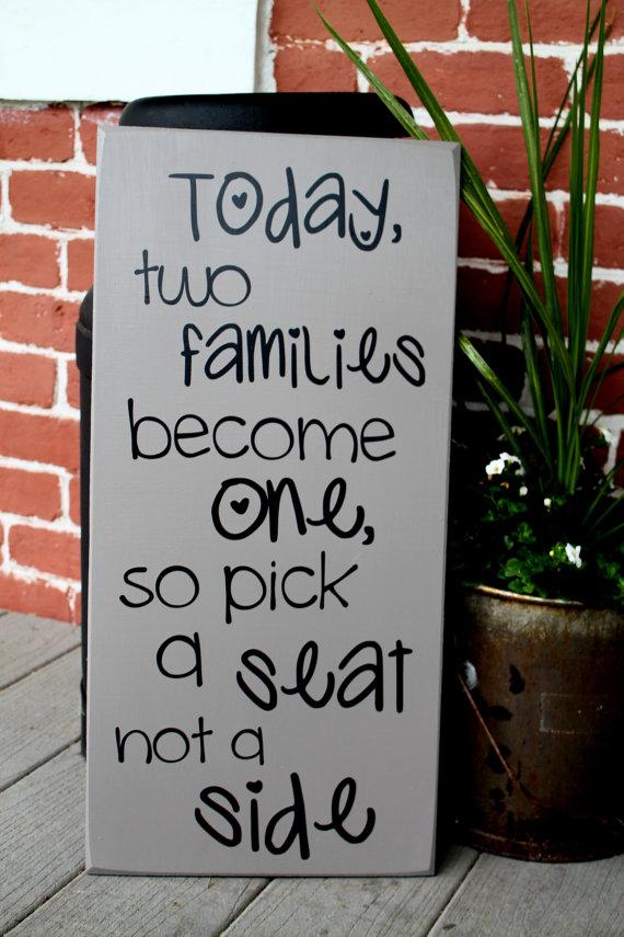 Wedding - 11" x 23" Wooden Wedding Sign - Today two families become one, so pick a seat not a side - MADE TO ORDER