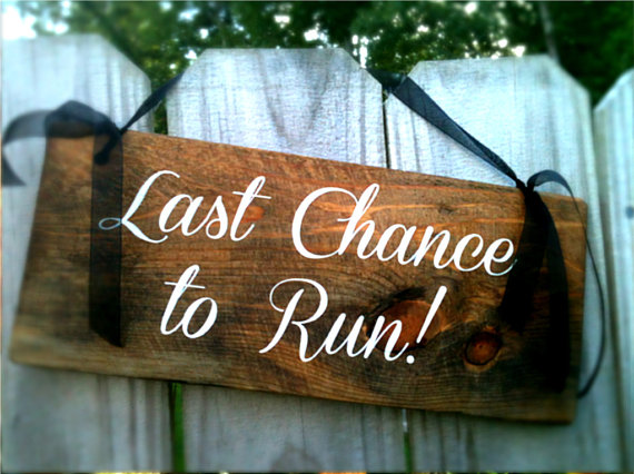 Mariage - Ring Bearer Sign, Ceremony Sign - Last Chance to Run WS-8