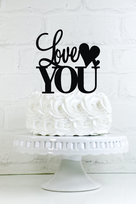 Wedding - Love You Wedding Cake Topper or Sign