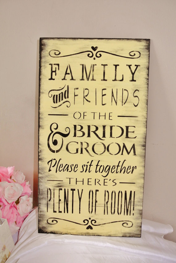 Hochzeit - Wedding Sign, Family and friends of the bride and groom please sit together there's plenty of room open seating, wood, rustic vintage decor