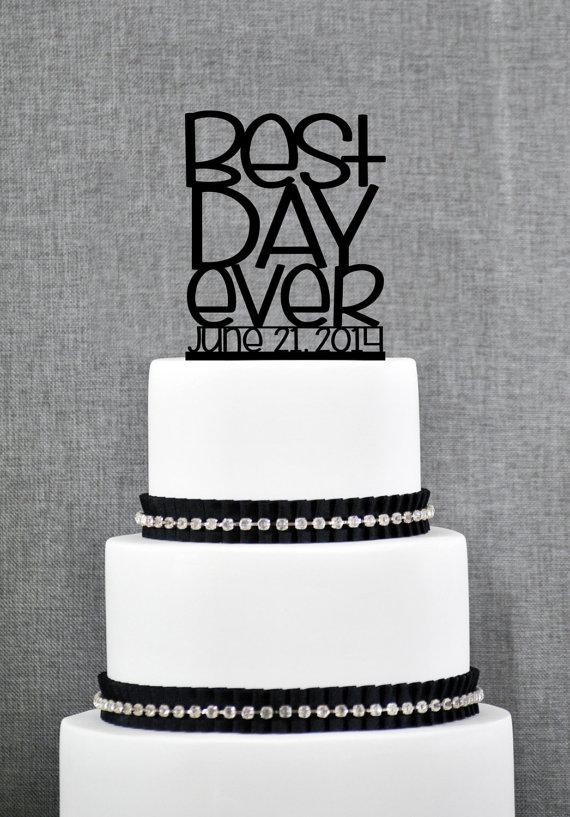 Свадьба - Best Day Ever with Personalized Wedding Date in your Choice of Colors, Custom Wedding Cake Topper, Unique Cake Topper, Modern Cake Topper