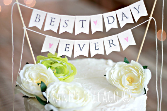 Hochzeit - BEST DAY EVER Wedding Cake Topper - Best Day Ever Wedding Cake
