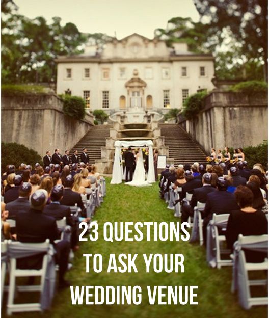 Wedding - 23 Questions To Ask Your Wedding Venue