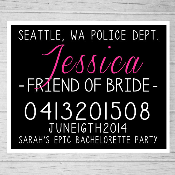 Wedding - PRINTABLE Bachelorette Party Mugshot Signs. Customized with your girls' information, and your ink color!  Style no. 04