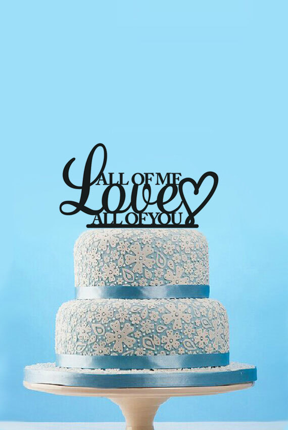 زفاف - Custom Wedding Cake Topper,Rustic Wedding Cake Topper Quote Cake Topper, All of me love all of you Cake Topper, Wedding Gift 11718