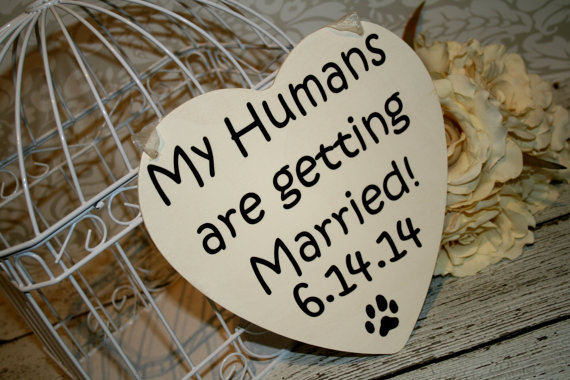 Mariage - My Humans are getting Married Save the Date Sign Heart Signs Photography Props Enagement Pictures Wedding Dog Ring Bearer Flower Girl