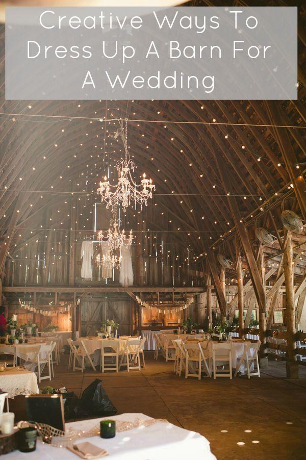 Свадьба - Creative Ways To Dress Up A Barn For A Wedding