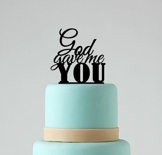 Wedding - Wedding Cake Topper, God Gave Me You Wedding Cake Topper, Wedding Cake Decor