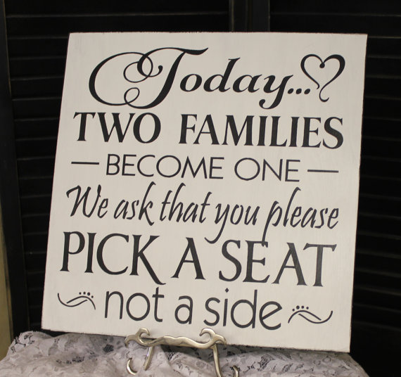 Mariage - Wedding signs/Today Two Families Become One/Pick a Seat not a Side Sign/Black/White