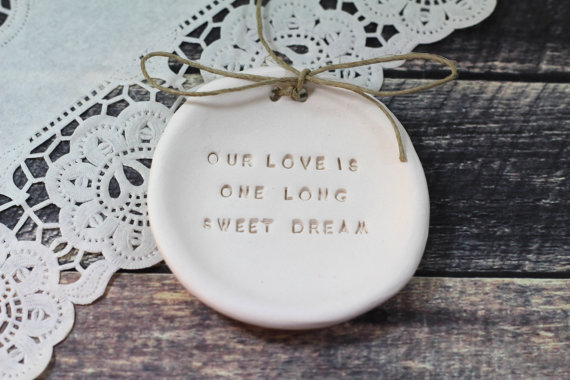 Hochzeit - Anniversary gift Our love is one long sweet dream Ring dish Wedding ring dish - Ring bearer Wedding Ring pillow Our love story