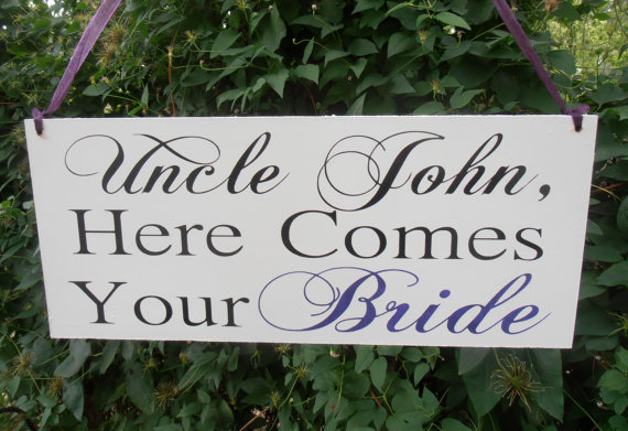 Wedding - Uncle here comes your bride Wood Sign 2 sided Decoration Here comes the bride sign Ring bearer Flower girl