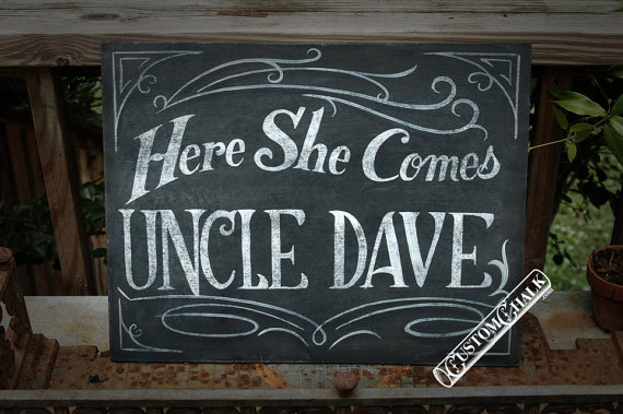 Wedding - Here she comes Personalized chalkboard sign - custom here comes the bride wedding sign - uncle wedding sign