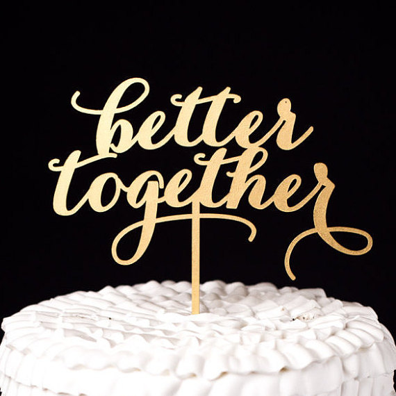 Wedding - Better Together Wedding Cake Topper - Gold- Soirée Collection