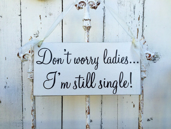 زفاف - Ring bearer sign! Don't worry ladies... I'm still single! - 6x12 