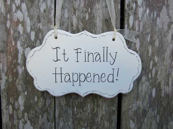 Wedding - Wedding Sign, Hand Painted Wooden Cottage Chic Ceremony Wedding Sign,  "It Finally Happened"