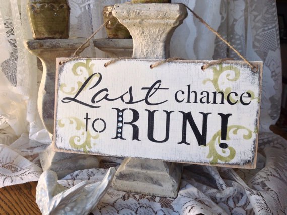 Hochzeit - Last chance to run, ring bearer sign, distressed white, sage green
