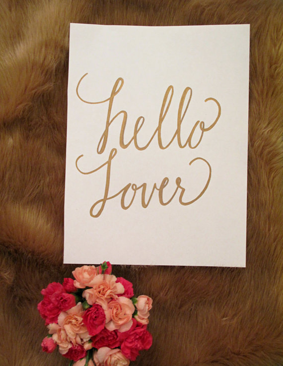 Hochzeit - Hello Lover Calligraphy Quote - SEX and the CITY - Shoe Quote - Hand Lettering Typography - Handmade to order - Gold - Unique Decor 8.5x11
