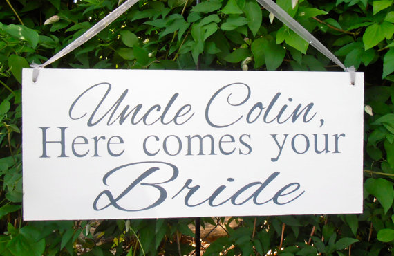 Wedding - Uncle here comes your bride Wood Sign Decoration Here comes the bride sign Ring bearer Flower girl