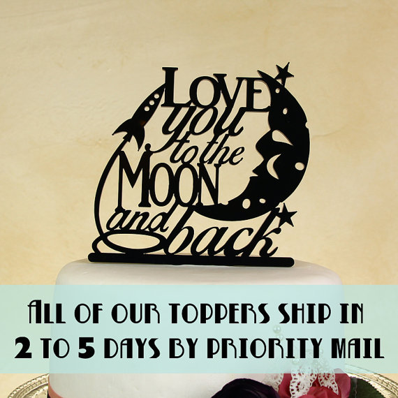 Hochzeit - Wedding cake topper "Love You to the Moon and Back"  by Distinctly Inspired (style TM-1)