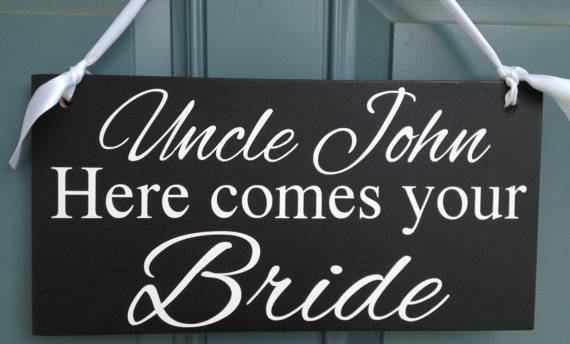Hochzeit - Weddings signs, Uncle HERE comes your BRIDE, flower girl, ring bearer, photo props, single or double sided, 8x16, BLACK
