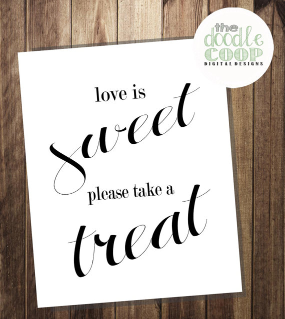 Wedding - Love is Sweet, Take a Treat Favor/Candy Bar Printable Wedding Reception Art- Instant Digital Download