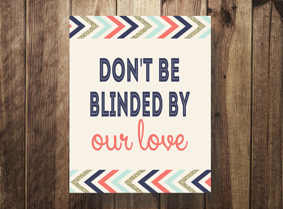 Wedding - Dont Be Blinded By Our Love, Sunglasses Favors, Wedding Favor Sign, Wedding Favors, Guest Book Sign, Outdoor Wedding Ceremony Printable, DIY