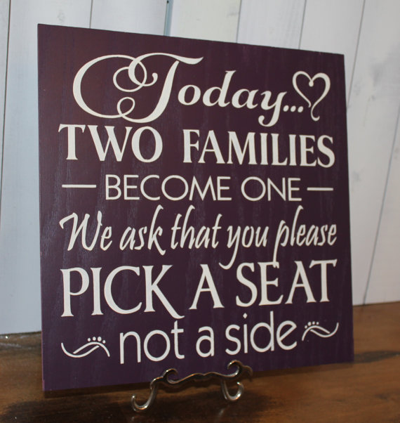 زفاف - Wedding signs/Today Two Families Become One/Pick a Seat not a Side Sign/U Choose Colors