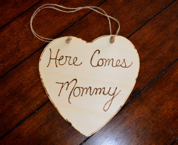 زفاف - Here Comes Mommy Sign
