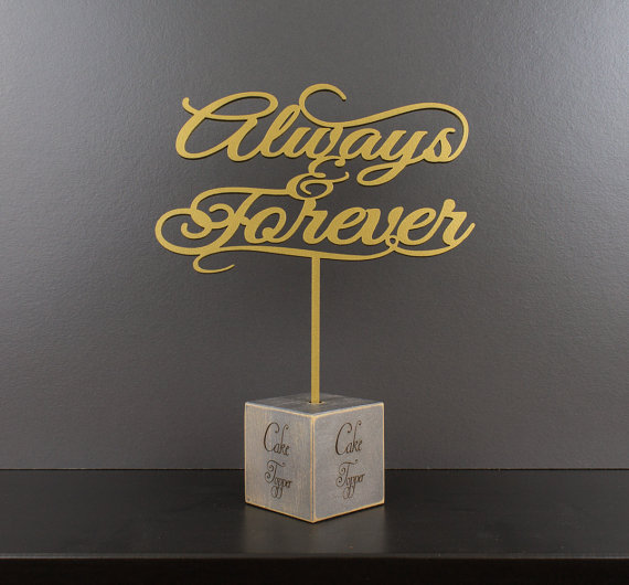 Mariage - Wedding Cake Topper, Always and Forever, Gold Metallic.