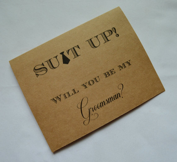 Will You Be My GROOMSMAN Card Funny Groomsmen Card Card SUIT UP Wedding