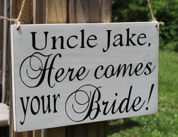 Mariage - Rustic Wedding Sign Here comes your Bride Groom or uncle name Ring Bearer Flower girl Ceremony Country Shabby Beach Country Barn weddings