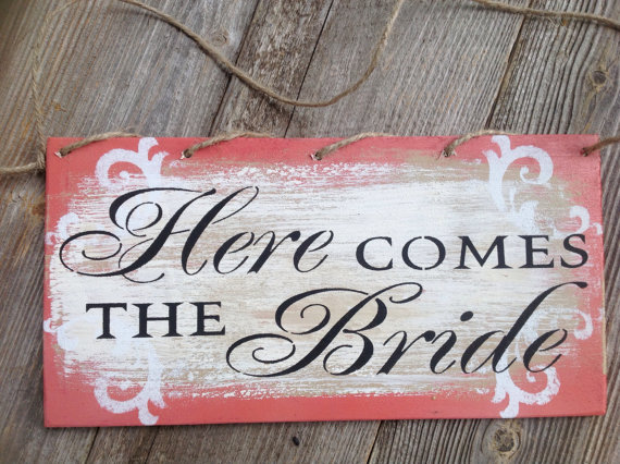 Mariage - Rustic, Here comes the bride sign, shabby chic, coral