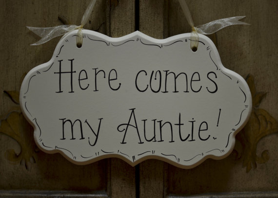 Wedding - Wedding Sign Hand Painted Wooden Wedding Sign, " Here comes my Auntie" / Ring Bearer Sign / Flower Girl sign