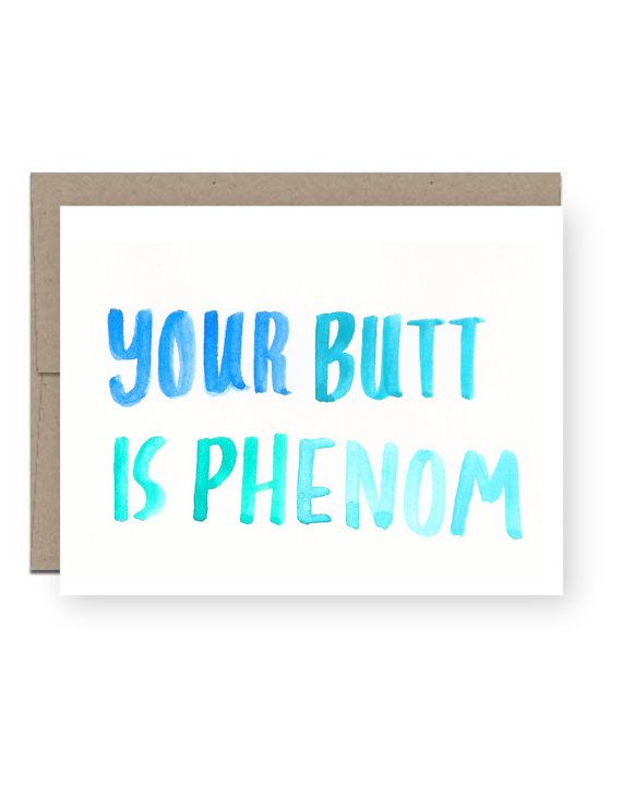 Hochzeit - Valentine's Day Card - Your Butt Is Phenom