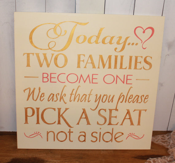 Wedding - Wedding signs/Today Two Families Become One/Pick a Seat not a Side Sign/Wedding Sign/No Seating Plan/Large Sign/Gold/Melon