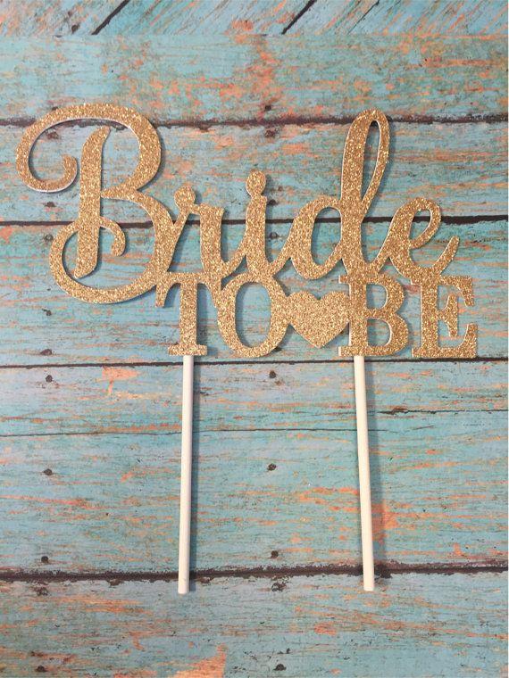 Mariage - Bridal Shower Cake Topper, Bride To Be Cake Topper, Gold Bridal Shower Cake Topper, Gold Bride To Be, Gold Cake Topper
