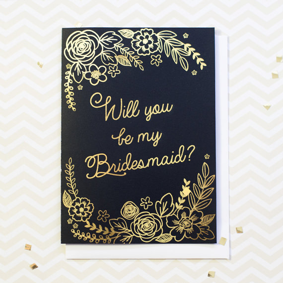 Wedding - Gold foil - Will you be my Bridesmaid Card - Bridal party cards - Floral design - Cute Bridesmaid Card