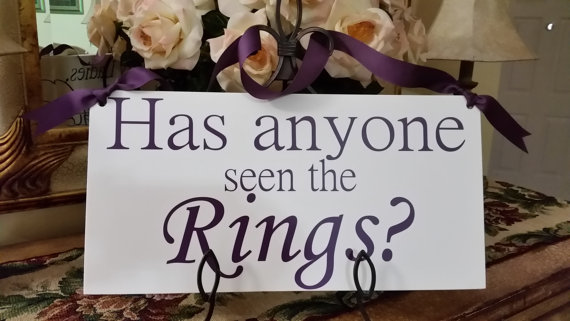 Hochzeit - Has anyone seen the Ring?- Don't worry Ladies I"m Still Single wedding sign-DOUBLE SIDED
