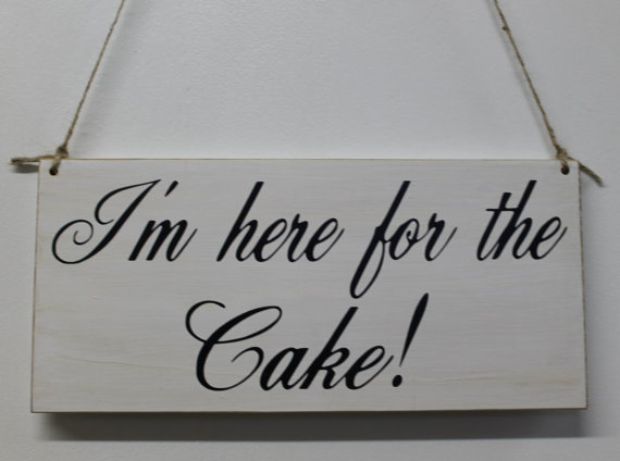زفاف - Wedding Sign I'm Here for the Cake Ring Bearer Flowergirl Rustic Country style
