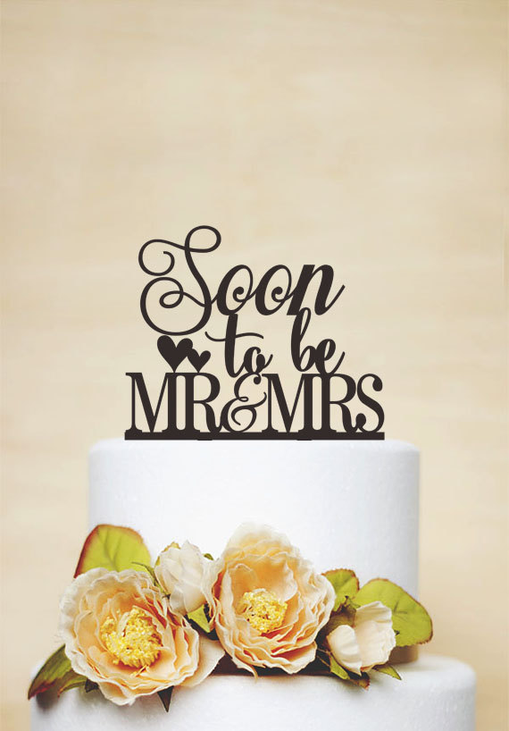 Свадьба - Soon To Be Mr & Mrs Cake Topper,Wedding Cake Topper,Engagement Cake Topper,Custom Cake Topper,Unique Cake Topper -P104