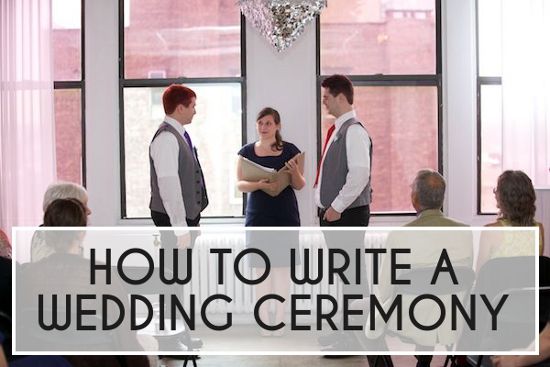 Hochzeit - How To: Write Your Wedding Ceremony